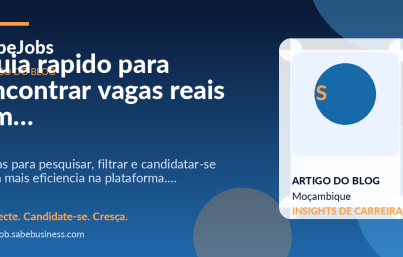 Guia rapido para encontrar vagas reais em Mocambique