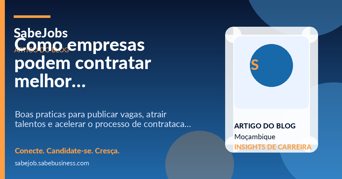 Como empresas podem contratar melhor com o SabeJobs