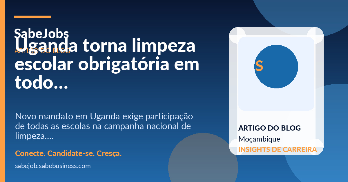 Uganda torna limpeza escolar obrigatória em todo o país