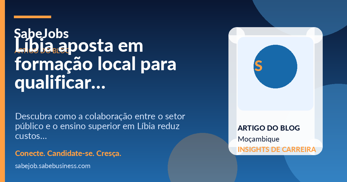 Líbia aposta em formação local para qualificar talento público